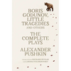 Boris Godunov, Little Tragedies, and Others: The Complete Plays - Paperback