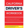 California Driver's Workbook: 360+ State-Specific Questions to Assist You in Passing Your Learner's Permit Exam - Paperback