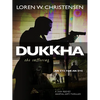 Dukkha the Suffering - Paperback