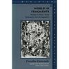 World in Fragments: Writings on Politics, Society, Psychoanalysis, and the Imagination - Paperback