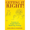 Getting It Right!: Lessons on Insight-Driven Marketing Strategy - Paperback