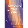 Beyond the Veil: Our Journey Home - Paperback