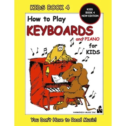 How to Play Keyboards for Kids - Kids Book 4 New Edition - Paperback