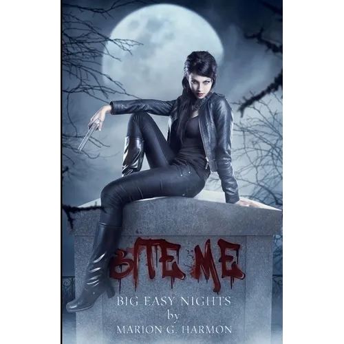 Bite Me: Big Easy Nights - Paperback