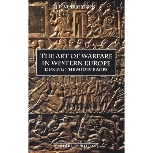 The Art of Warfare in Western Europe During the Middle Ages from the Eighth Century - Paperback