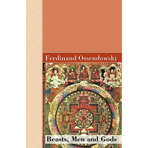 Beasts, Men and Gods - Paperback