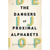 The Dangers of Proximal Alphabets - Paperback
