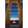 Our Sacred Honor (A Luke Stone Thriller-Book 6) - Paperback