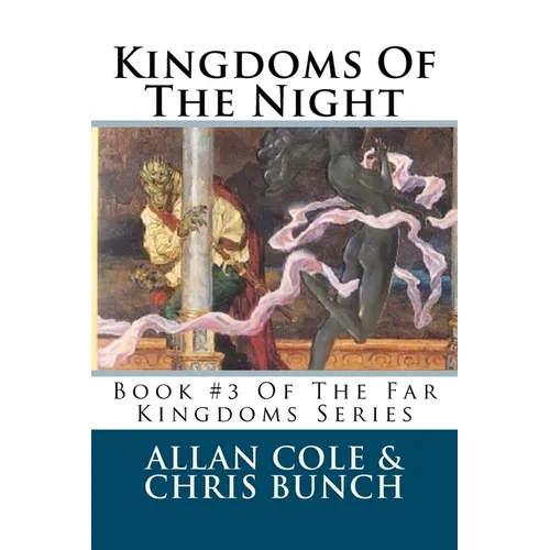 Kingdoms Of The Night: Book #3 Of The Far Kingdoms Series - Paperback