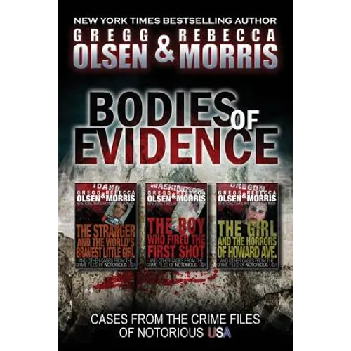 Bodies of Evidence (True Crime Collection): From the Case Files of Notorious USA - Paperback