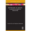 Metaphors of Mental Illness in Graphic Medicine - Paperback