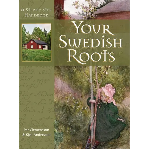Your Swedish Roots: A Step by Step Handbook - Hardcover