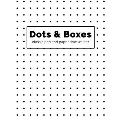 Dots and Boxes - Classic Pen and Paper Time Waster - Paperback