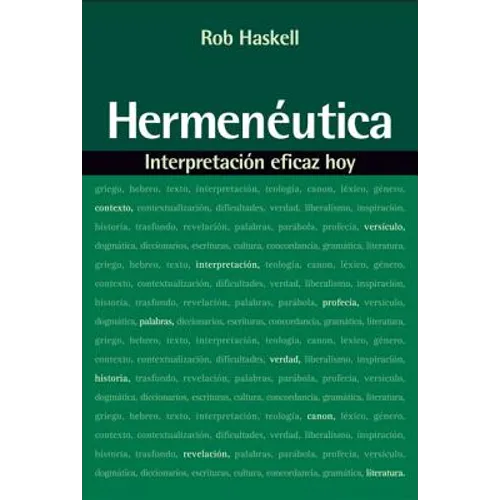 La Hermen��utica: Interpretaci��n Eficaz Hoy = Hermeneutics - Paperback