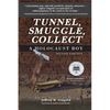 Tunnel, Smuggle, Collect: A Holocaust Boy - Paperback