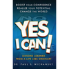 Yes I Can! Lessons Learned from a Life Less Ordinary - Hardcover