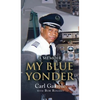 My Blue Yonder - Hardcover