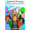 Daddy Don't be Scared!: The Story Of Prophet Ismail (Part Two) - Paperback