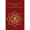 Darshan with Swami Narayanananda - Hardcover