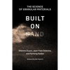 Built on Sand: The Science of Granular Materials - Paperback