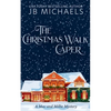 The Christmas Walk Caper: A Mac and Millie Mystery - Paperback