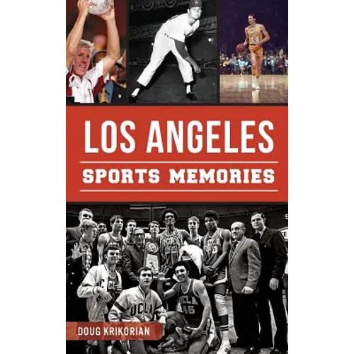 Los Angeles Sports Memories - Hardcover