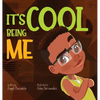 It's Cool Being Me - Hardcover