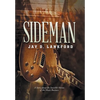 Sideman: A Story about the Invisible Heroes of the Music Business - Hardcover