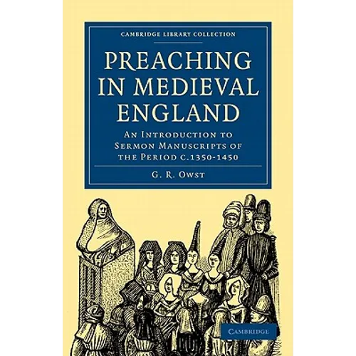 Preaching in Medieval England: An Introduction to Sermon Manuscripts of the Period C.1350 1450 - Paperback