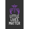 Little Lives Matter - Paperback