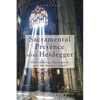 Sacramental Presence After Heidegger: Onto-Theology, Sacraments, and the Mother's Smile - Hardcover
