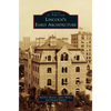 Lincoln's Early Architecture - Hardcover