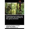 Phytochemical study and anti-sickle cell activity of the genus Ocimum - Paperback