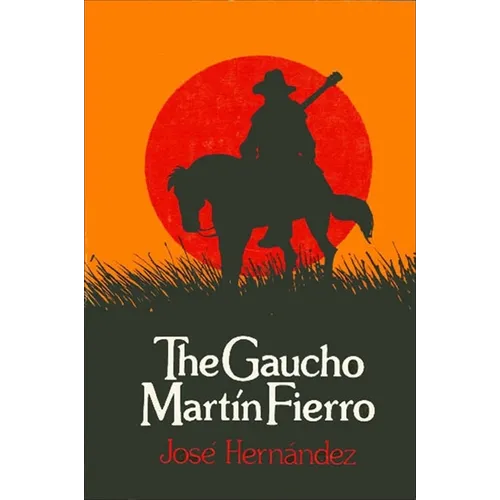 The Gaucho Martín Fierro - Paperback