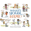 What's Your Name? - Hardcover
