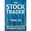 The Stock Trader: How to Make Money Trading Stocks - Paperback