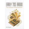 Early '70s Radio: The American Format Revolution - Paperback