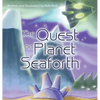The Quest on Planet Seaforth - Hardcover