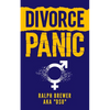 Divorce Panic: A Guide For Men Starting Over In Life - Paperback
