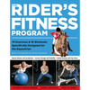 The Rider's Fitness Program: 74 Exercises & 18 Workouts Specifically Designed for the Equestrian - Paperback