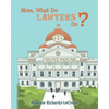 Mom, What Do Lawyers Do? - Paperback