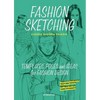 Fashion Sketching: Templates, Poses and Ideas for Fashion Design - Paperback