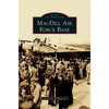MacDill Air Force Base - Hardcover