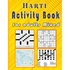 Harti Activity book for adults Mixed: Puzzle book mixed ! Soduko, word search, CodeWord and word Fill In / 8,5"x11" 112 pages - Paperback