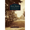 Ann Arbor in the 20th Century: A Photographic History - Hardcover