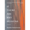 If There Are Any Heavens: A Memoir - Hardcover