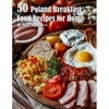 50 Poland Breakfast Food Recipes for Home - Paperback