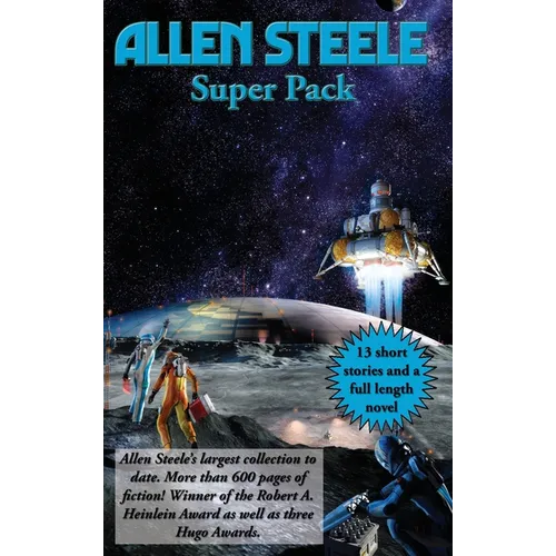 Allen Steele Super Pack: A Positronic Book - Hardcover