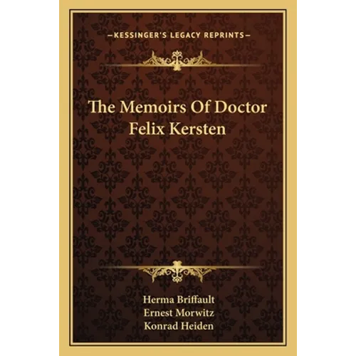 The Memoirs Of Doctor Felix Kersten - Paperback