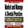 How to Effectively Market and Manage a Dental Practice - Paperback